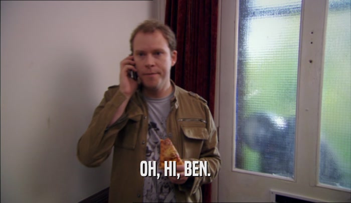 OH, HI, BEN.  