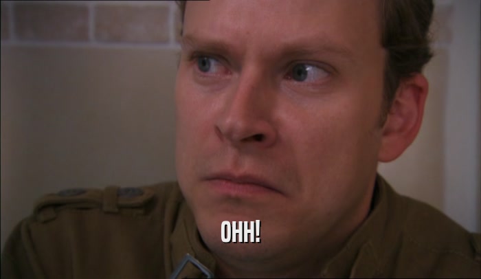OHH!  