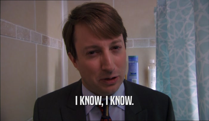 I KNOW, I KNOW.  