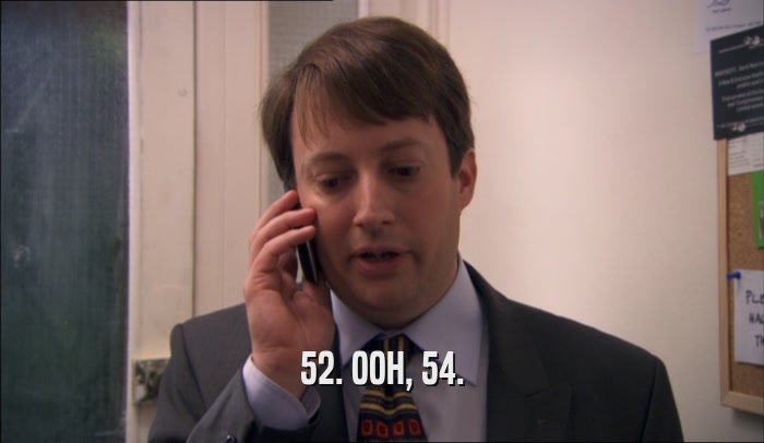 52. OOH, 54.  
