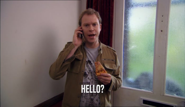 HELLO?  