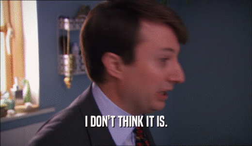 I DON'T THINK IT IS.  