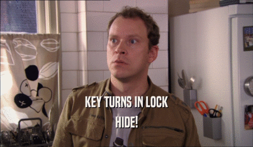 KEY TURNS IN LOCK HIDE! 