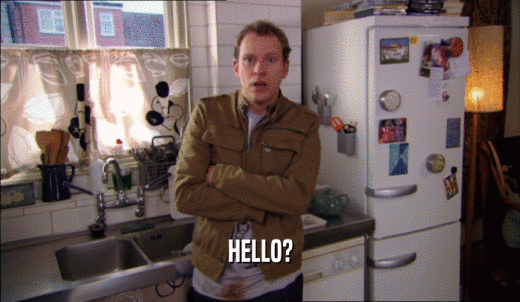 HELLO?  
