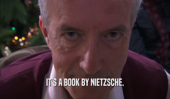 IT'S A BOOK BY NIETZSCHE.  