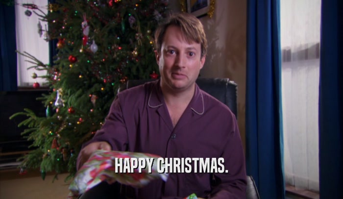 HAPPY CHRISTMAS.  