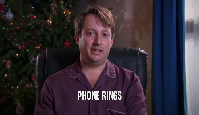 PHONE RINGS  