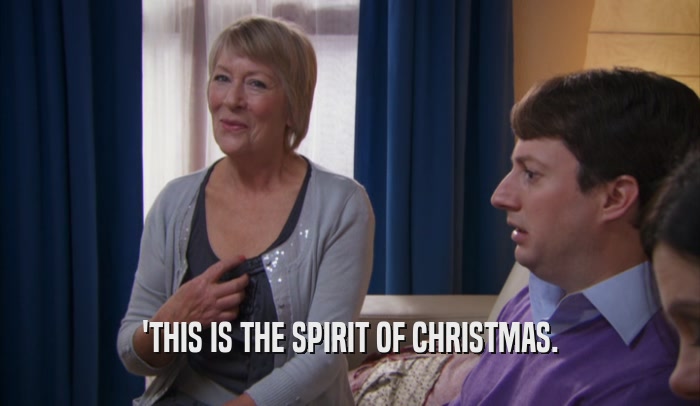'THIS IS THE SPIRIT OF CHRISTMAS.  