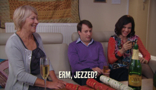 ERM, JEZZED?  