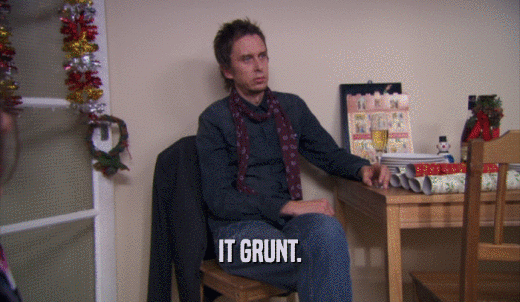 IT GRUNT.  
