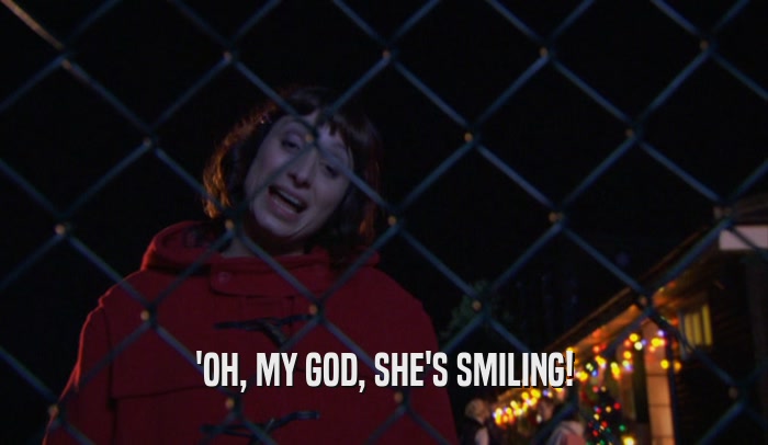 'OH, MY GOD, SHE'S SMILING!  