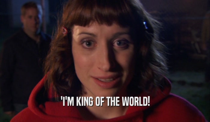 'I'M KING OF THE WORLD!  