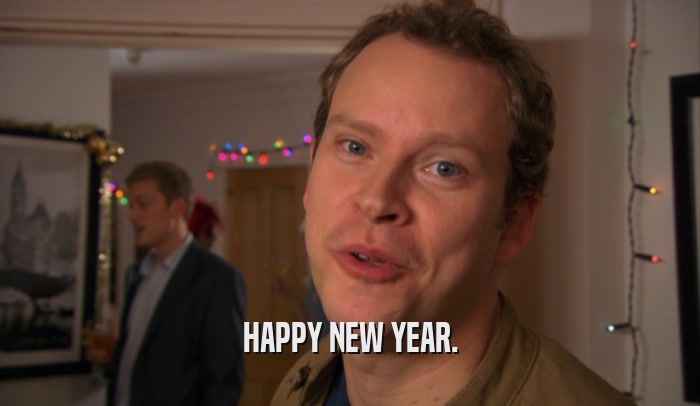 HAPPY NEW YEAR.  