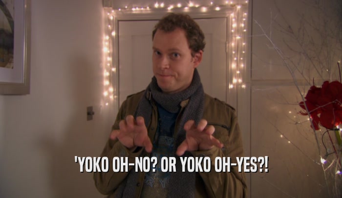 'YOKO OH-NO? OR YOKO OH-YES?!  