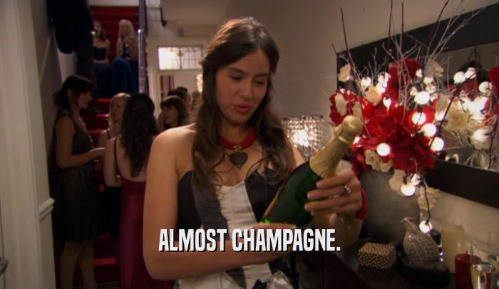 ALMOST CHAMPAGNE.  