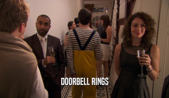 DOORBELL RINGS  