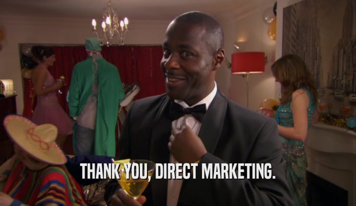 THANK YOU, DIRECT MARKETING.  