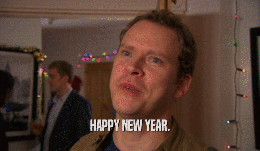 HAPPY NEW YEAR.  