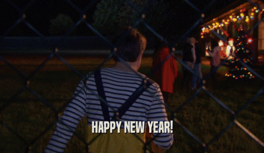 HAPPY NEW YEAR!  