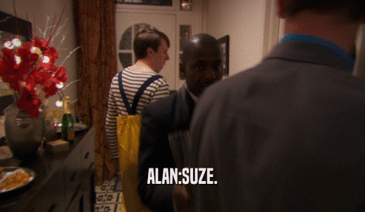 ALAN:SUZE.  
