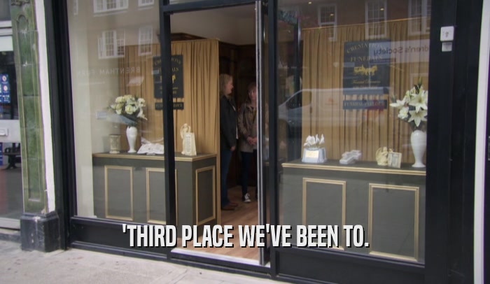 'THIRD PLACE WE'VE BEEN TO.  