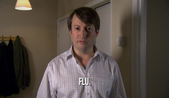 FLU.  