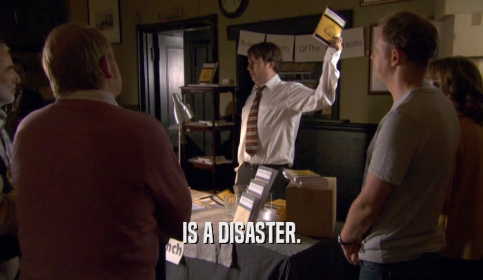 IS A DISASTER.  