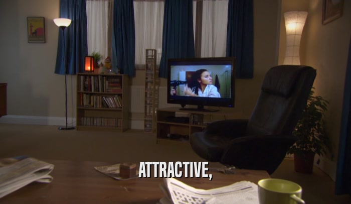 ATTRACTIVE,  