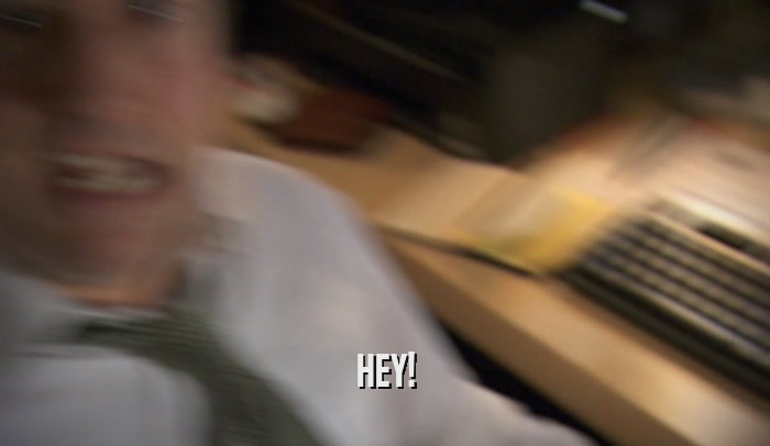 HEY!  