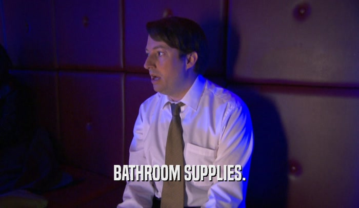 BATHROOM SUPPLIES.  