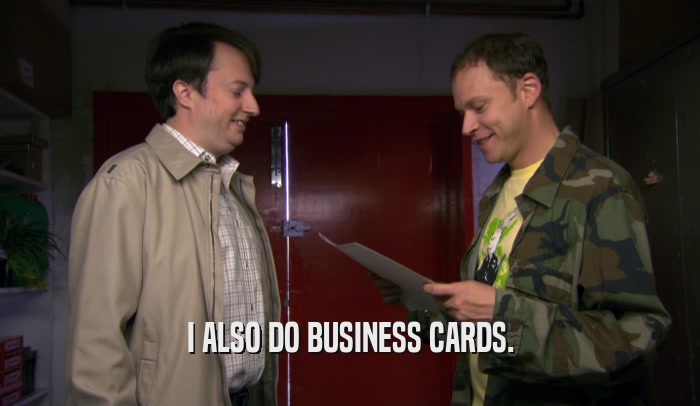 I ALSO DO BUSINESS CARDS.  