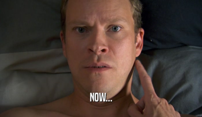 NOW...  