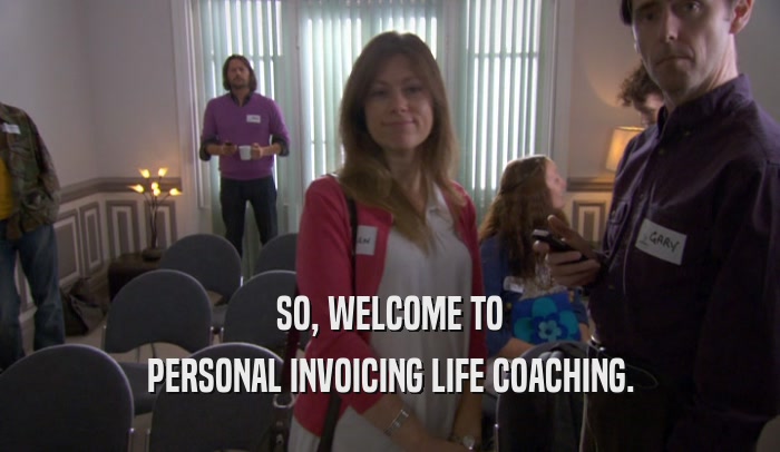 SO, WELCOME TO PERSONAL INVOICING LIFE COACHING. 