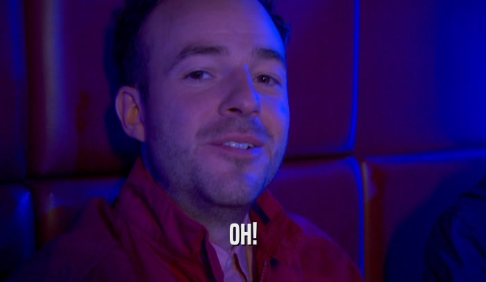 OH!  