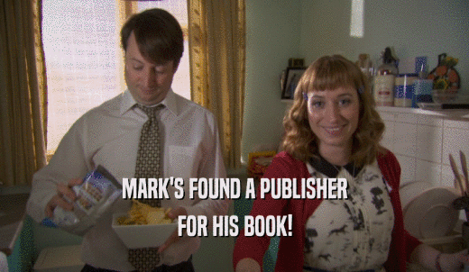 MARK'S FOUND A PUBLISHER FOR HIS BOOK! 