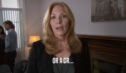 OR A CR...  