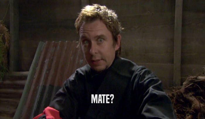 MATE?  