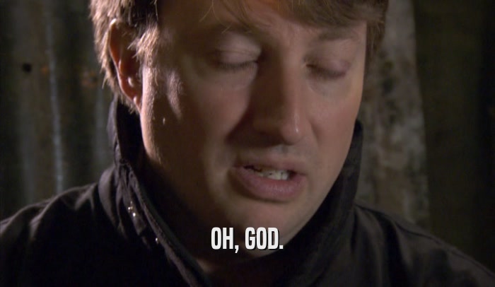 OH, GOD.  