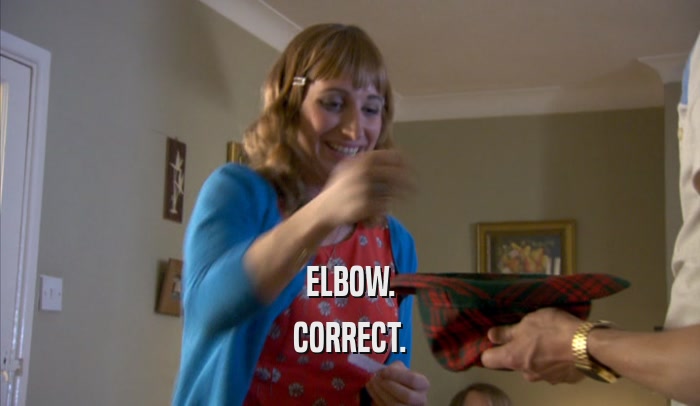 ELBOW. CORRECT. 