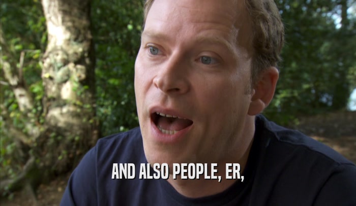 AND ALSO PEOPLE, ER,  