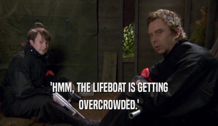'HMM, THE LIFEBOAT IS GETTING OVERCROWDED.' 