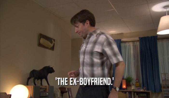 'THE EX-BOYFRIEND.'  