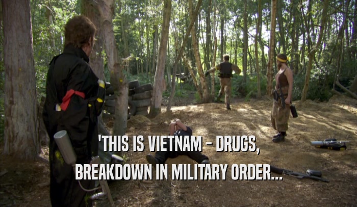 'THIS IS VIETNAM - DRUGS, BREAKDOWN IN MILITARY ORDER... 