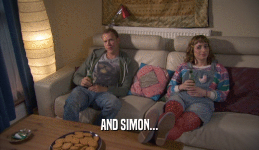 AND SIMON...  