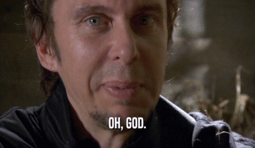 OH, GOD.  