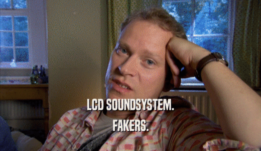 LCD SOUNDSYSTEM. FAKERS. 