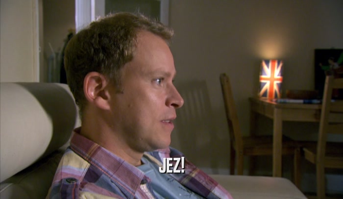 JEZ!  