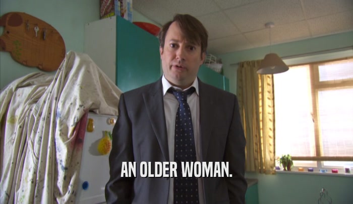 AN OLDER WOMAN.  