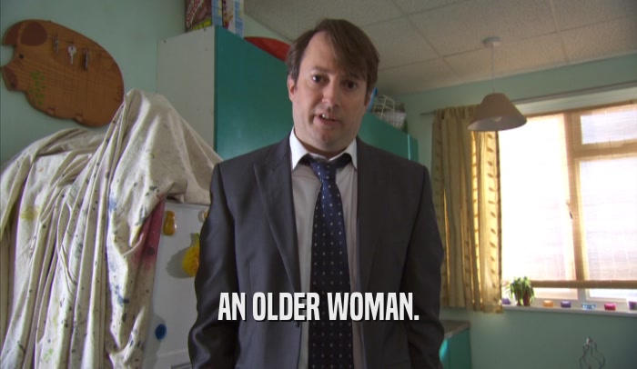 AN OLDER WOMAN.  