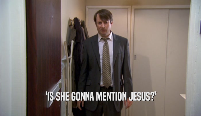 'IS SHE GONNA MENTION JESUS?'  